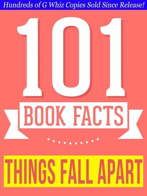 cover image of Things Fall Apart --101 Amazingly True Facts You Didn't Know